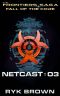 [The Frontiers Saga: Fall of the Core 04] • Netcast 03